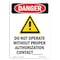 Signmission OSHA Danger Sign, Do Not Operate W/O, 10in X 7in Decal, 7" W, 10" L, Portrait, OS-DS-D-710-V-1162 OS-DS-D-710-V-1162 - alternate 1